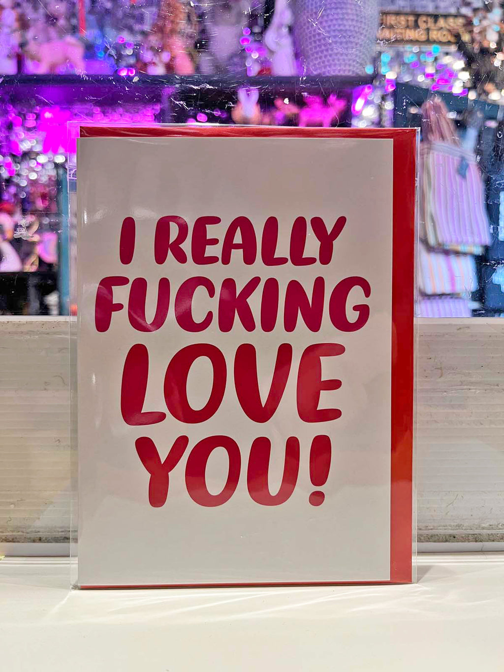 Greeting Card - I Really Fucking Love You