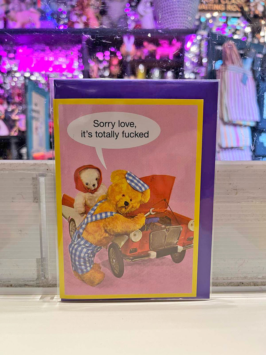 Greeting Card - Sorry Love It’s Totally Fucked