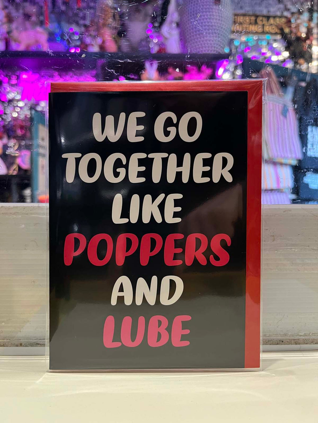 Greeting Card - We Go Together Poppers And Lube