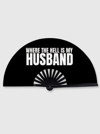 Very Large Slogan Hand Fan - Where the Hell Is My Husband