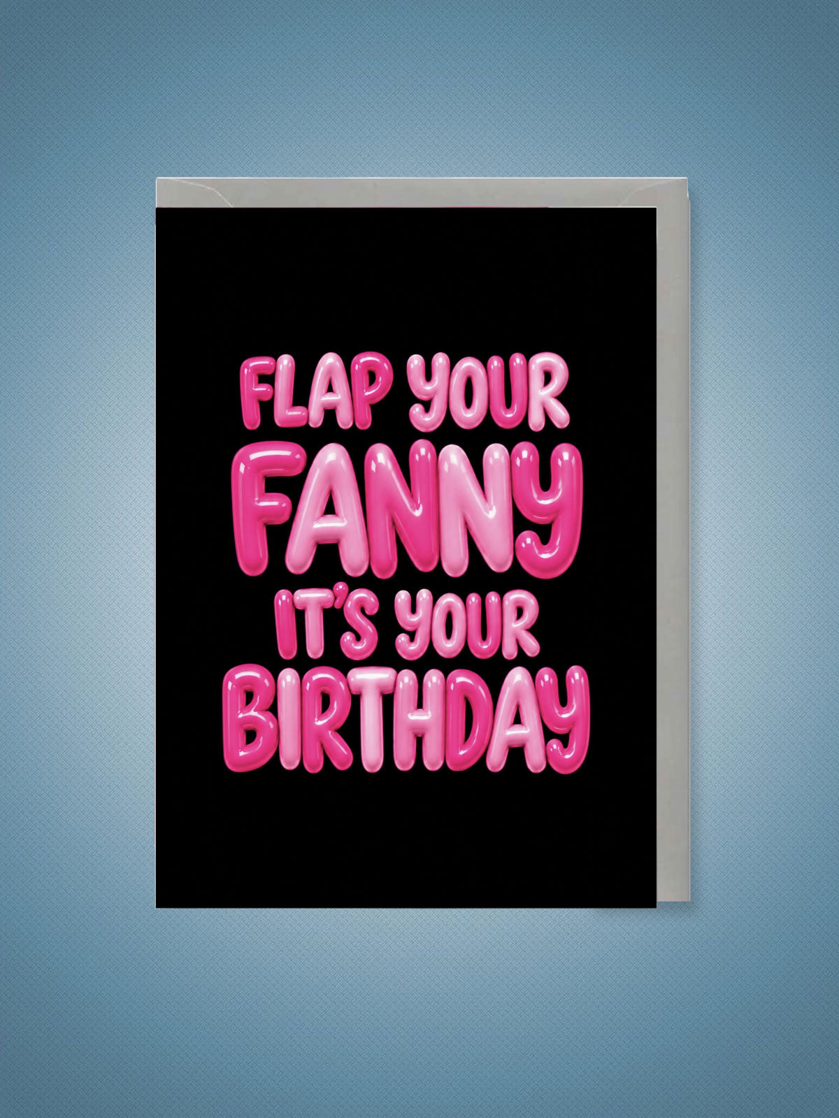 Greeting Card - Flap Your Fanny It's Your Birthday