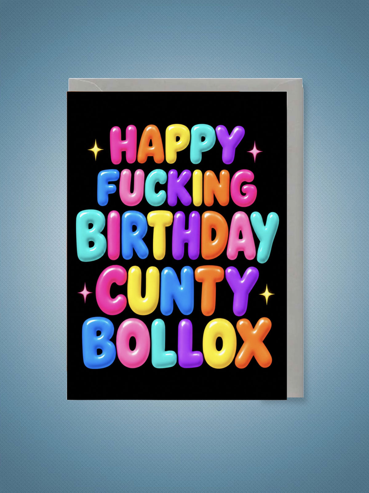 Greeting Card - Happy Cunty Bollox Birthday