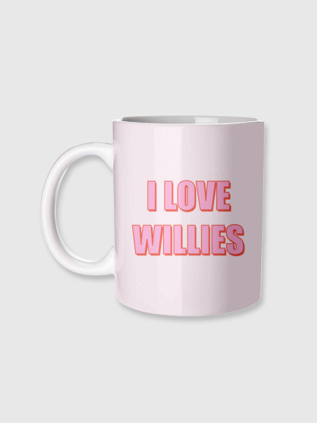 Cup / Mug - I Love Willies - Pink