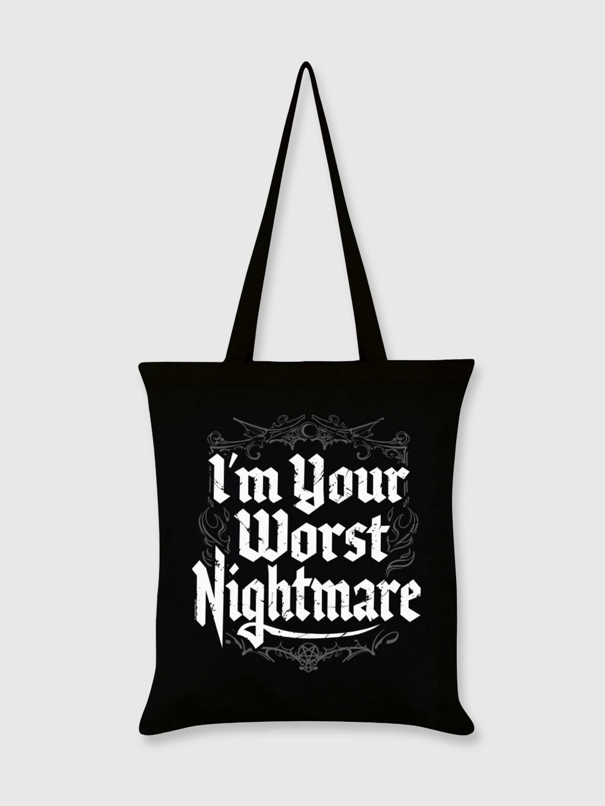 I'm Your Worst Nightmare - Tote Bag - Black
