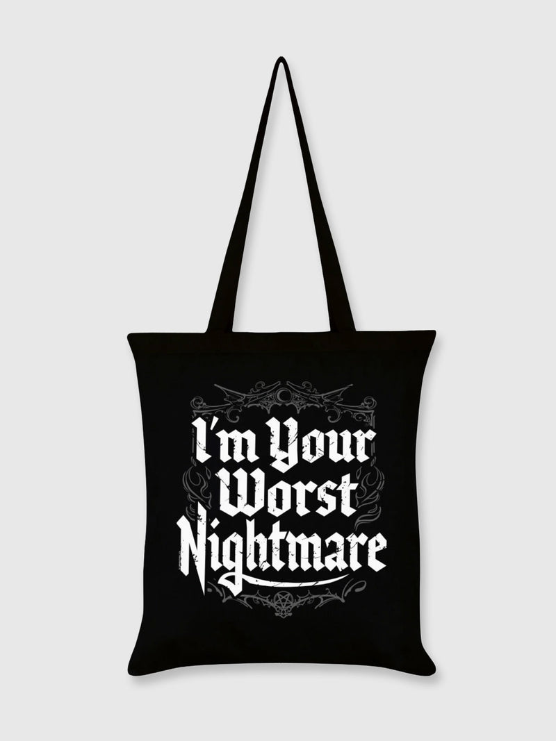 I'm Your Worst Nightmare - Tote Bag - Black
