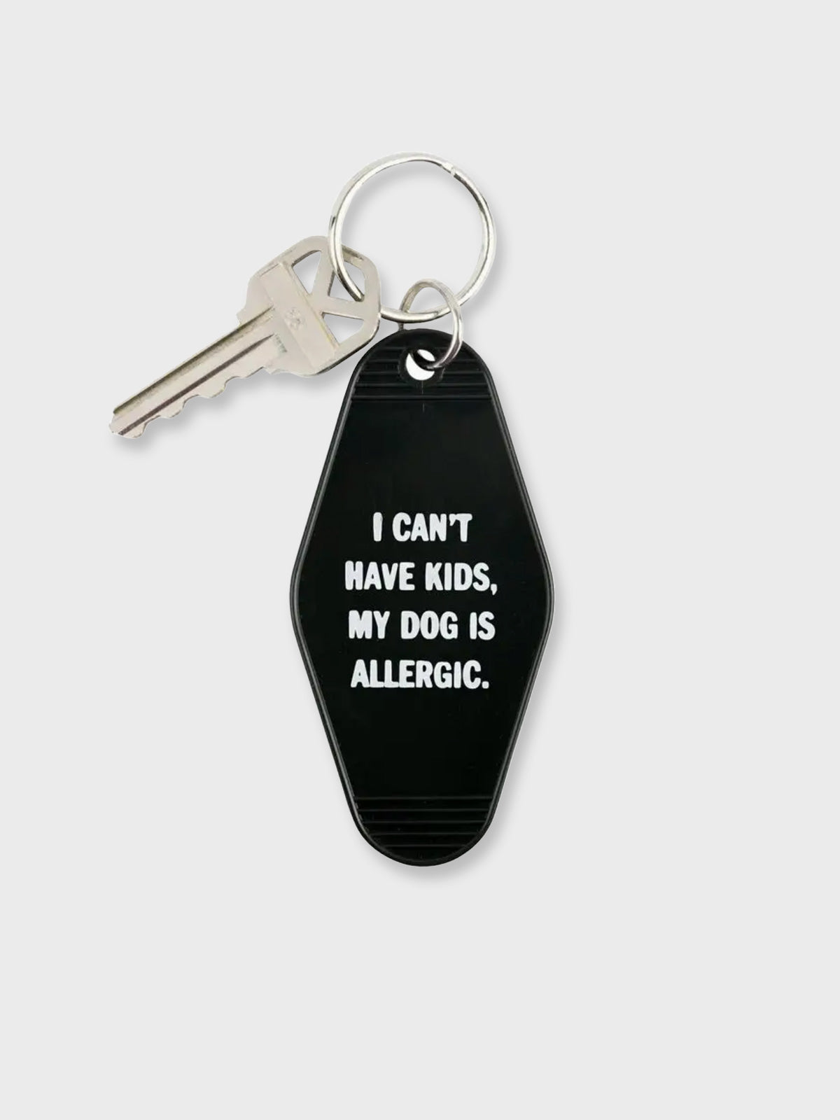 Key Tag - I Can't Have Kids, My Dog Is Allergic