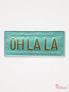 Oh La La - Aqua Hanging Metal Sign - 38cm