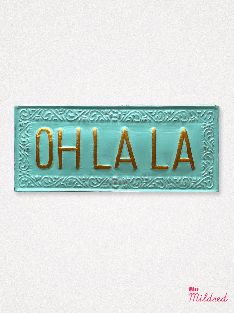 Oh La La - Aqua Hanging Metal Sign - 38cm