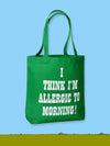 Peanuts Tote Bag - Allergic to Morning