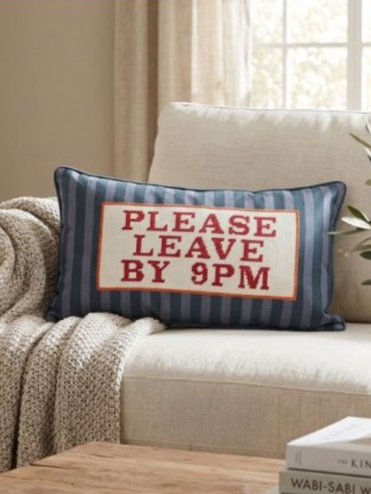 Please Leave By 9pm Slogan Cushion - 50cm