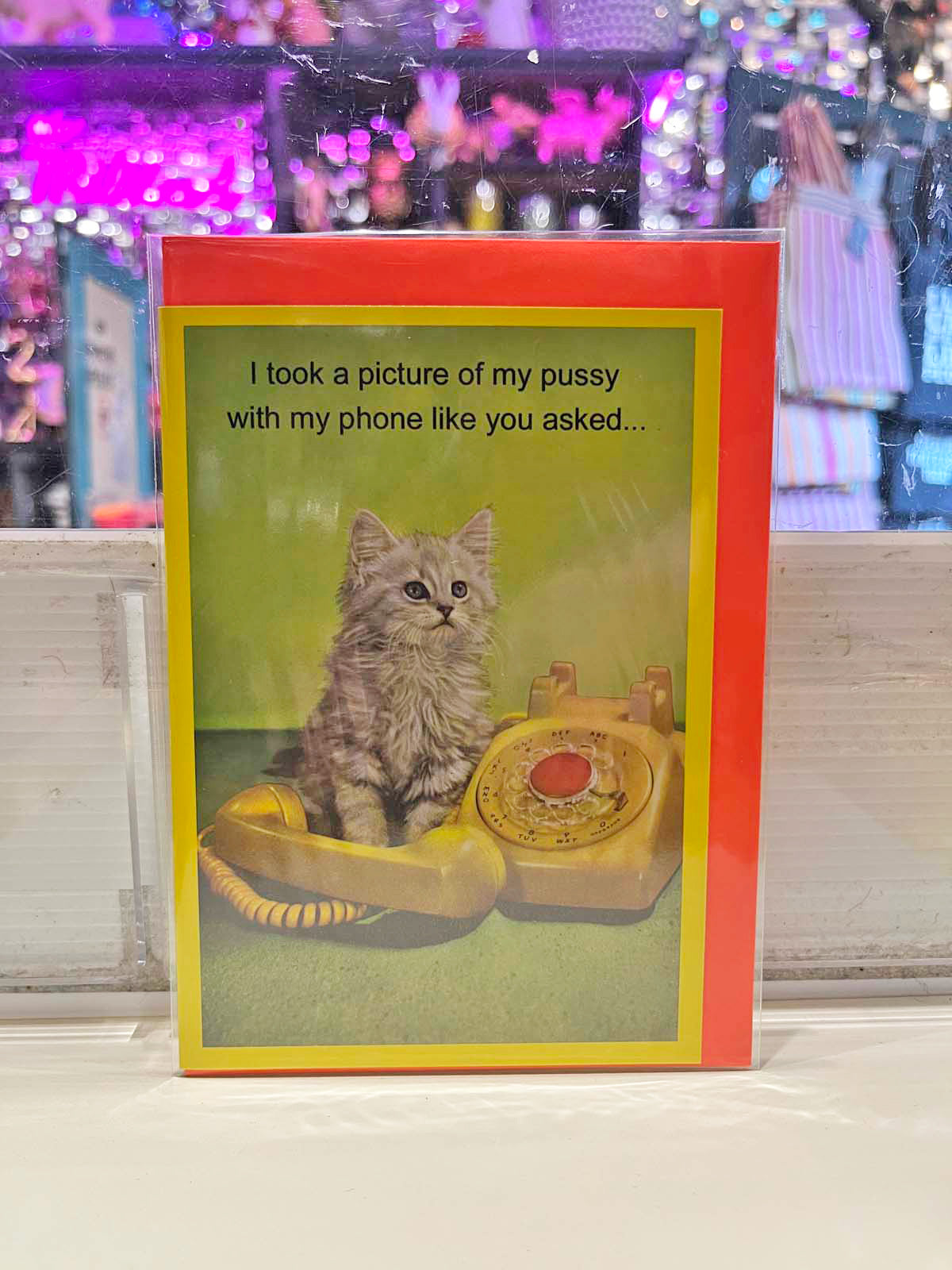 Greeting Card - I Took A Picture Of My Pussy