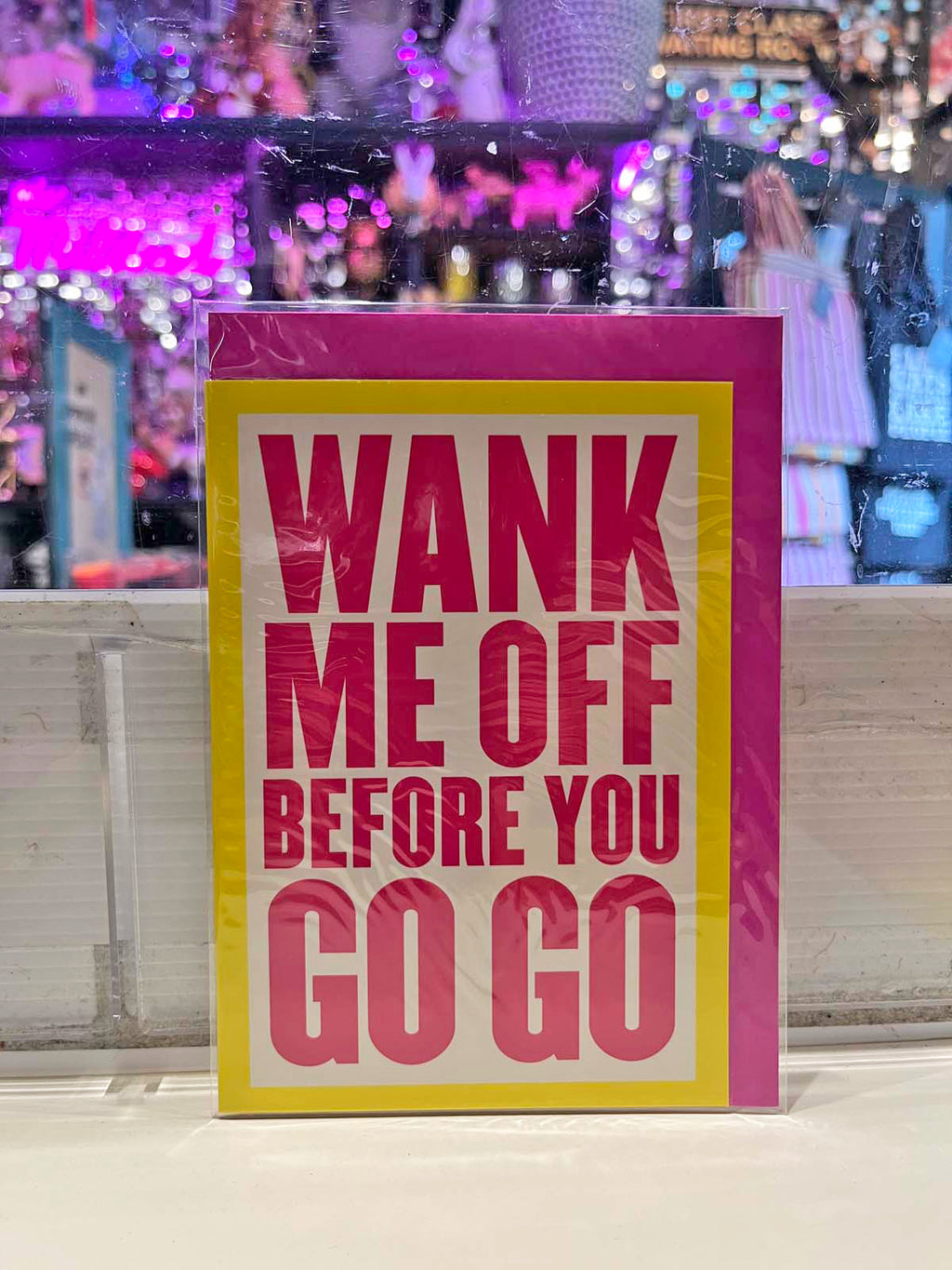 Greeting Card - Wank Me Off Before You Go Go