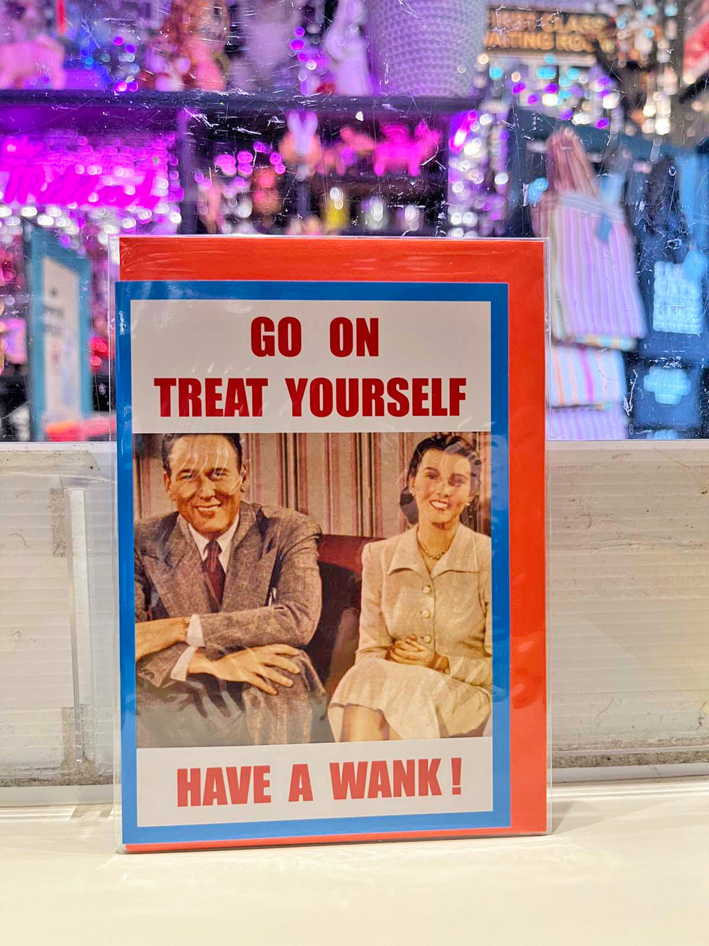 Greeting Card - Treat Yourself To A Wank