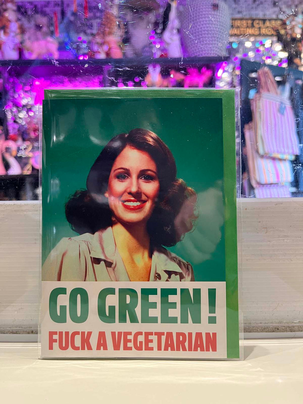 Greeting Card - Go Green Fuck A Vegetarian