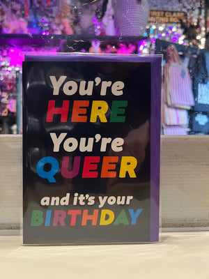 Greeting Card - Here Queer It’s Your Birthday