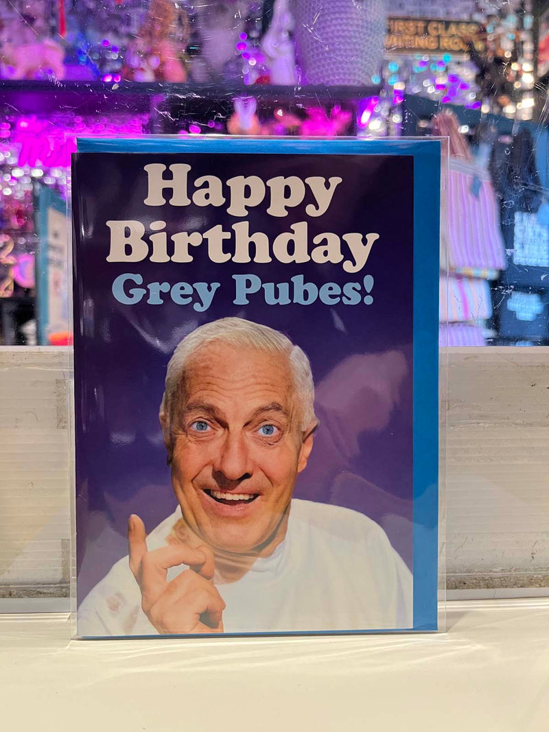 Greeting Card - Happy Birthday Grey Pubes