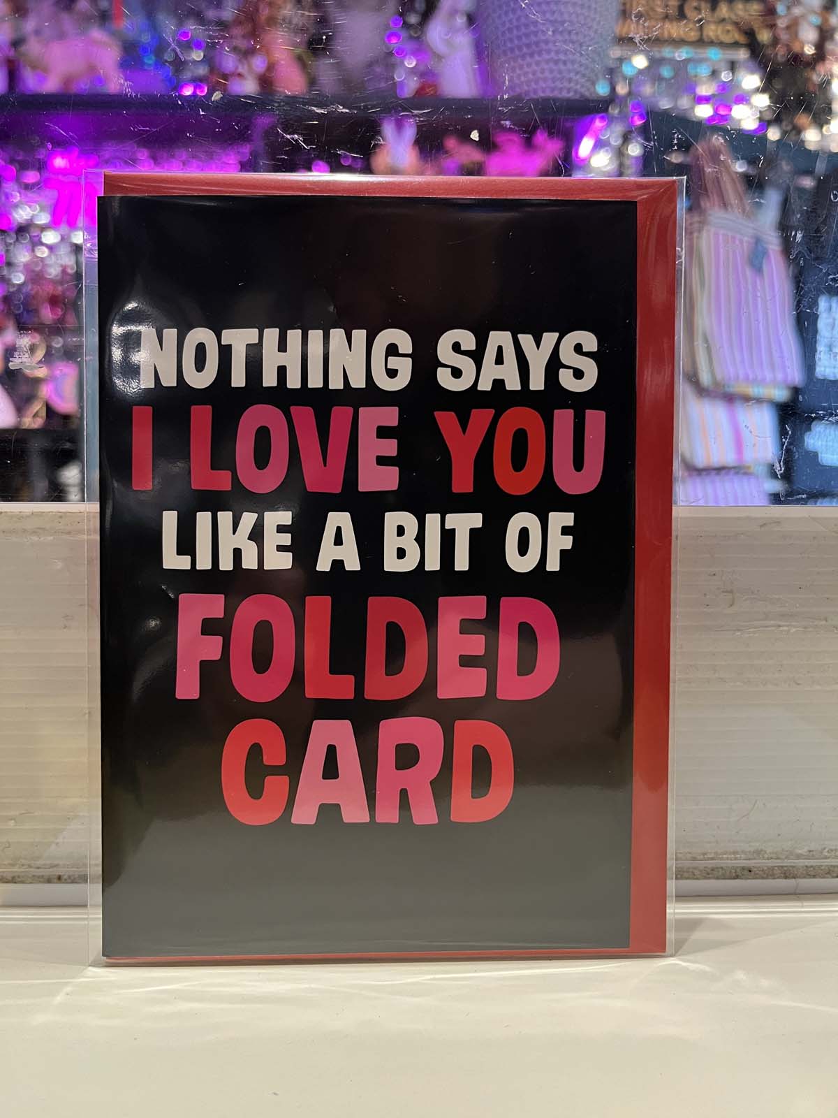 Greeting Card - Nothing Says I Love You Like A Card