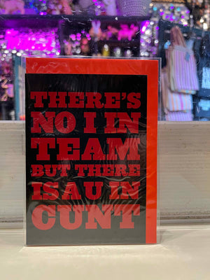 Greeting Card - There’s No I In Team