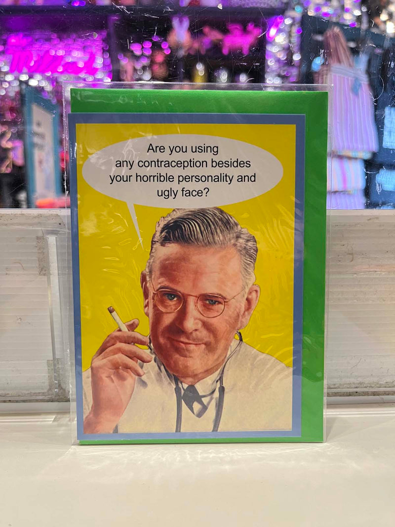 Greeting Card - Contraception Ugly Face