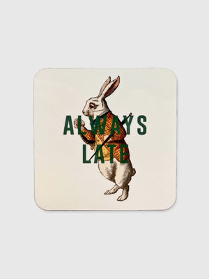 Always Late Rabbit - Coaster