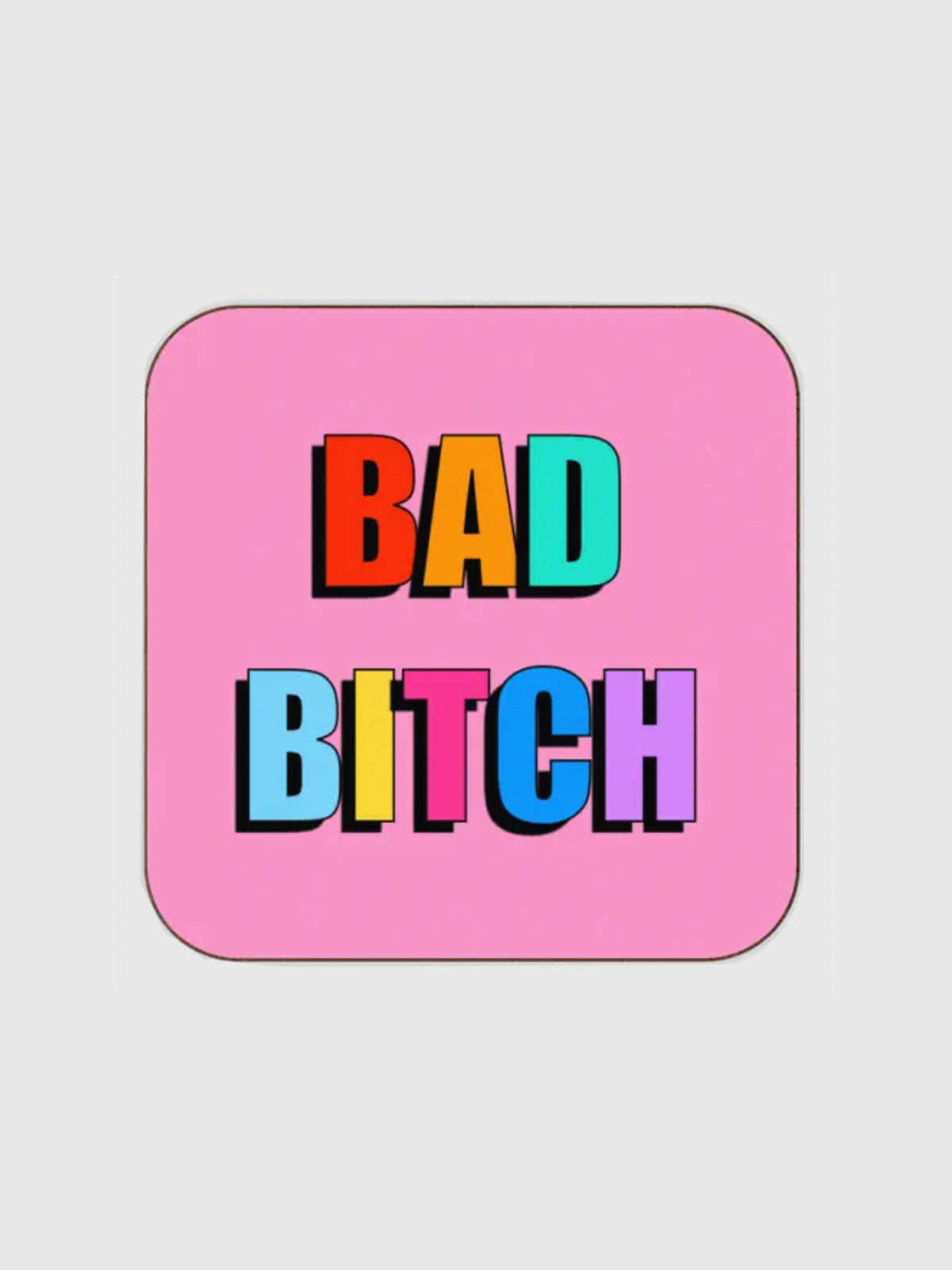 Coaster - Bad Bitch