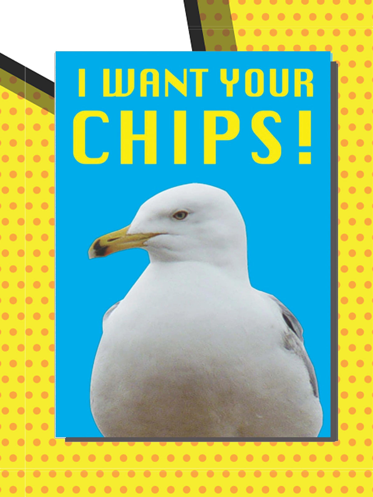 Greeting Card - I Want Your Chips