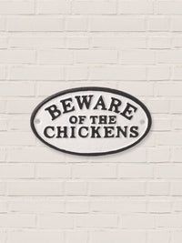 Beware of the Chickens - Oval Cast Iron Sign