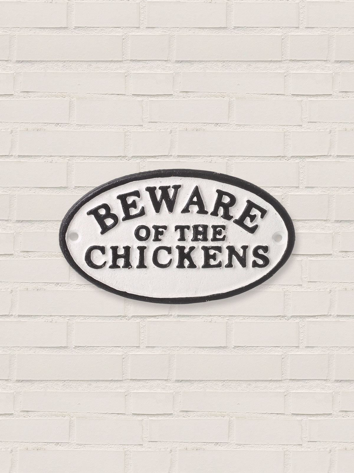 Beware of the Chickens - Oval Cast Iron Sign