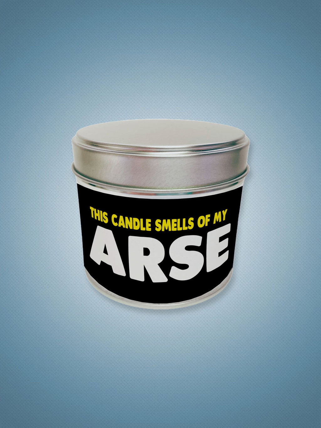 This Candle Smells Of My Arse - tin candle