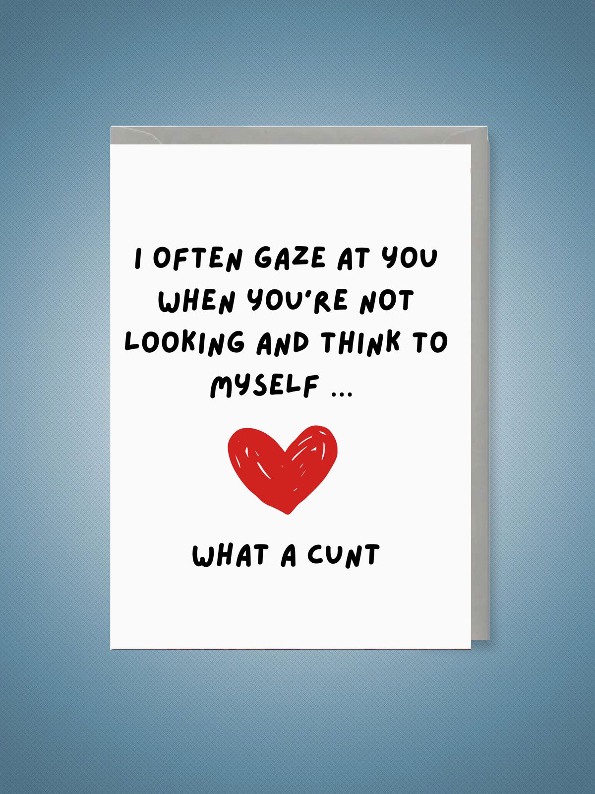 Greeting Card - Valentines I Often Gaze At You