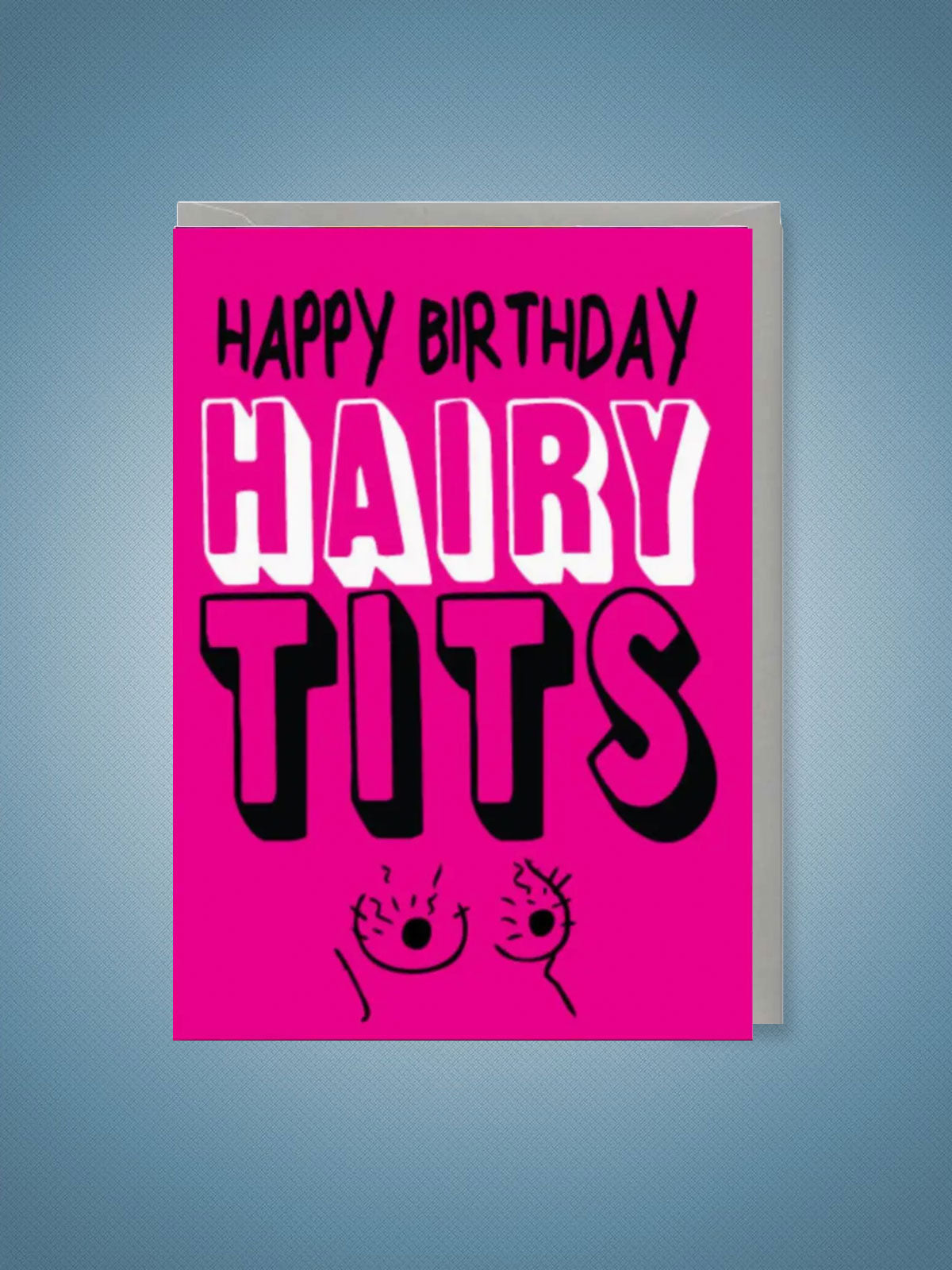 Greeting Card - Happy Birthday Hairy Tits