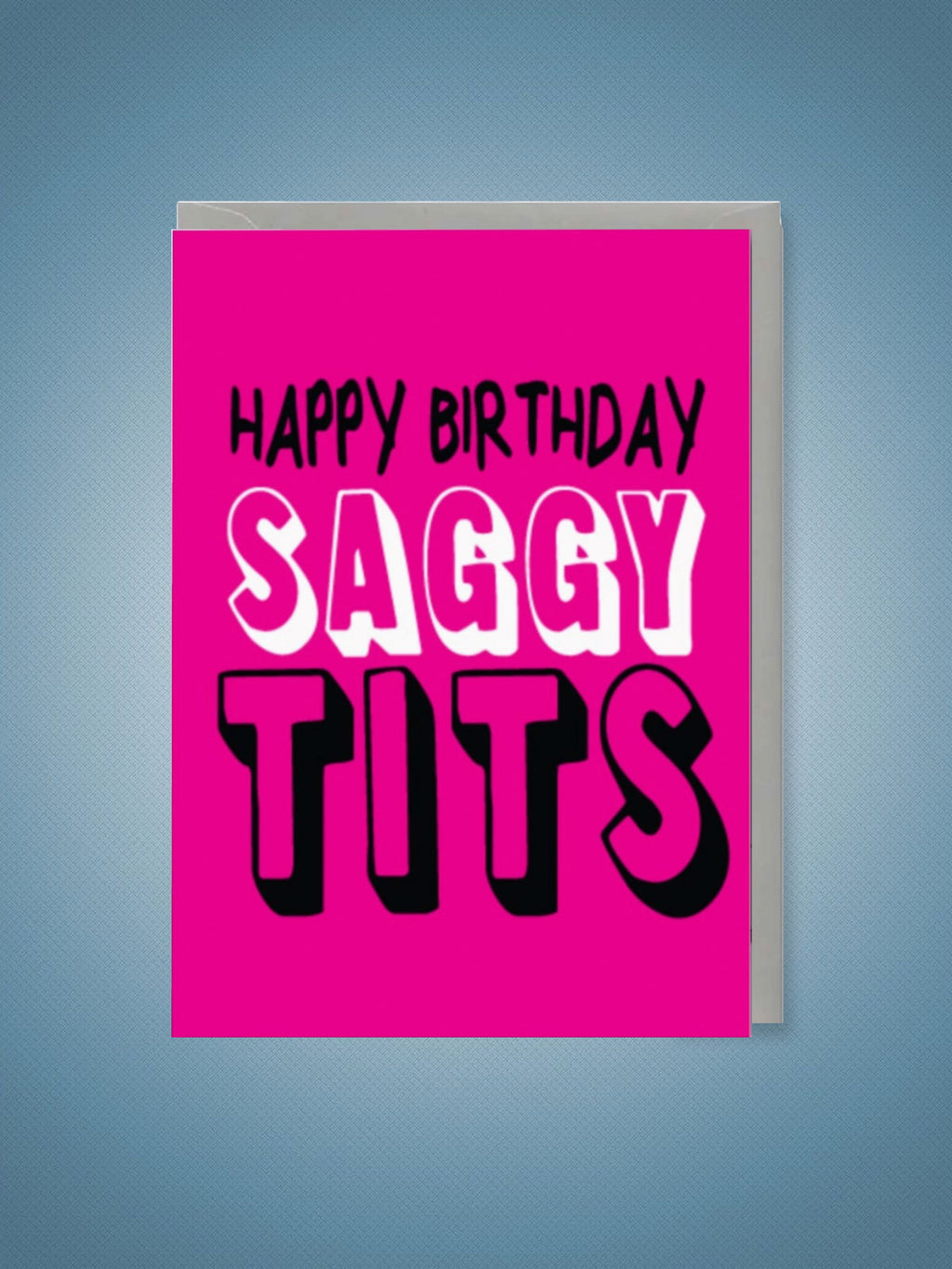 Greeting Card - Happy Birthday Saggy Tits