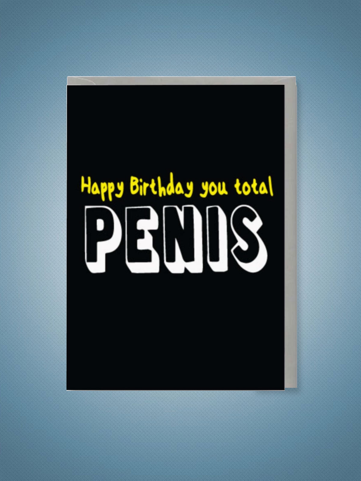 Greeting Card - Happy Birthday You Total