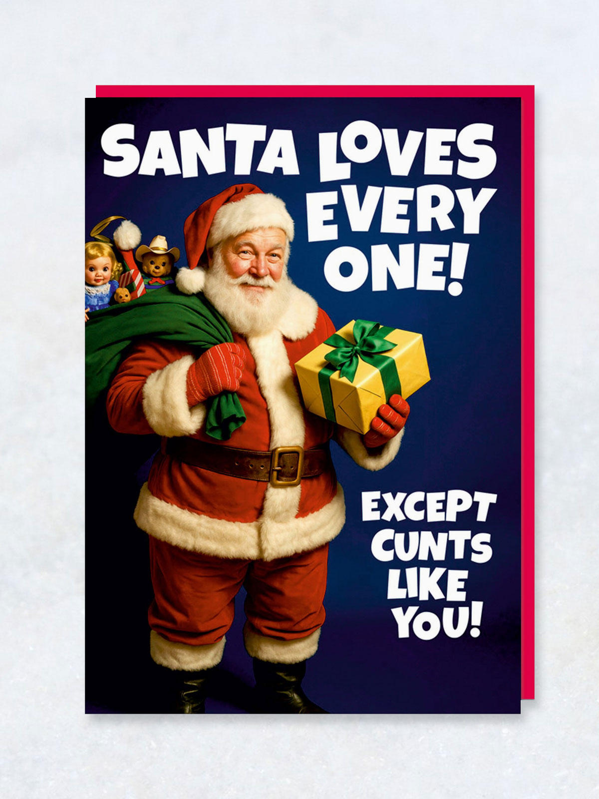 Greeting Card - Santa Loves Everyone Except You