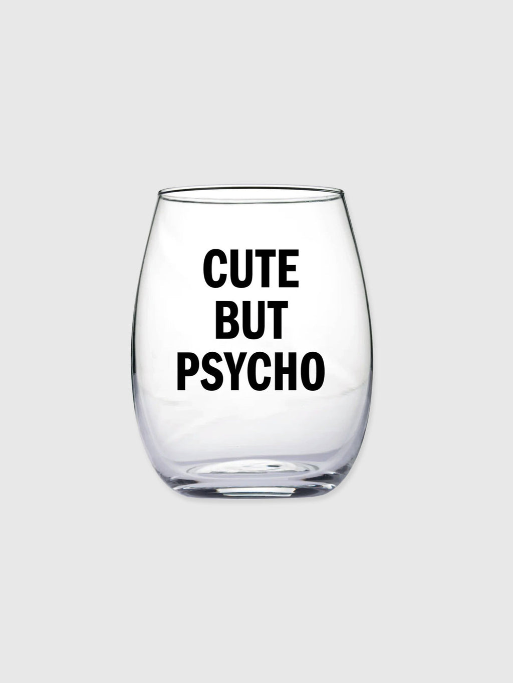 Cute But Psycho - Stemless Wine Glass