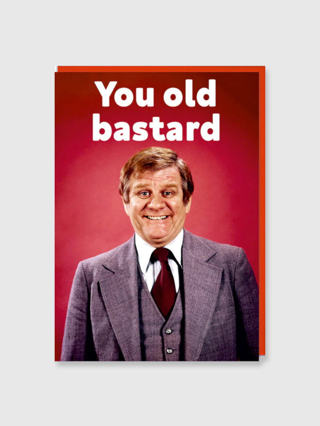 Greeting Card - You Old Bastard