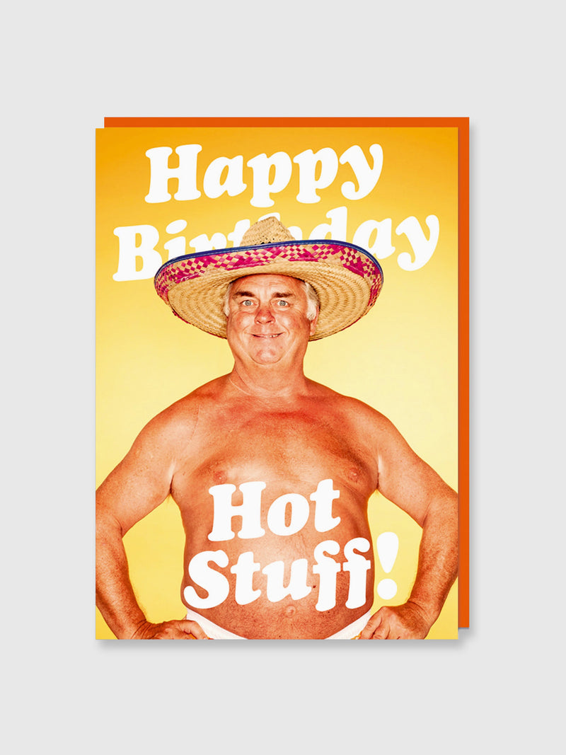 Greeting Card - Happy Birthday Hot Stuff