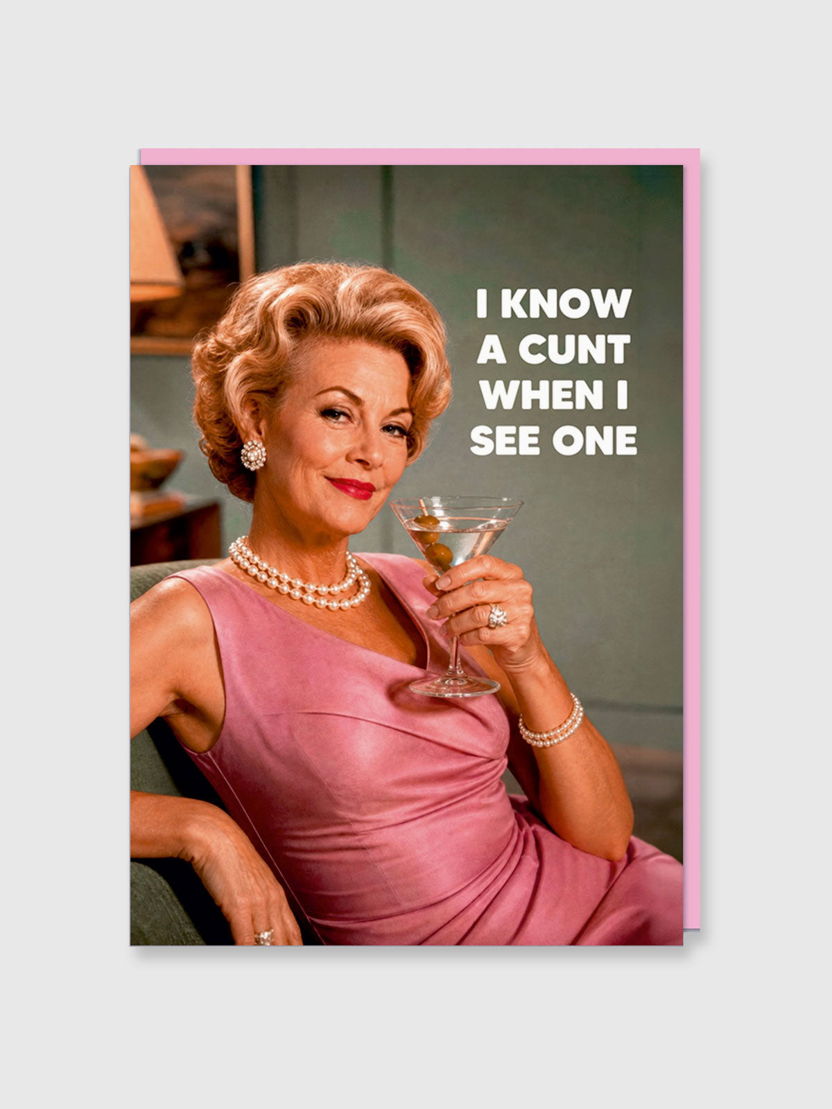 Greeting Card - I Know A C*nt When I See One