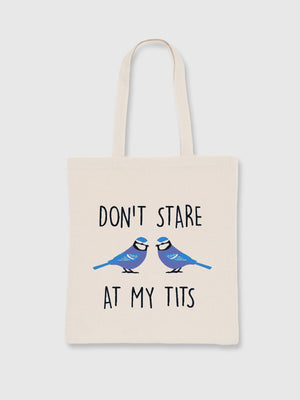 Don't Stare At My Tits - Tote Bag - Natural