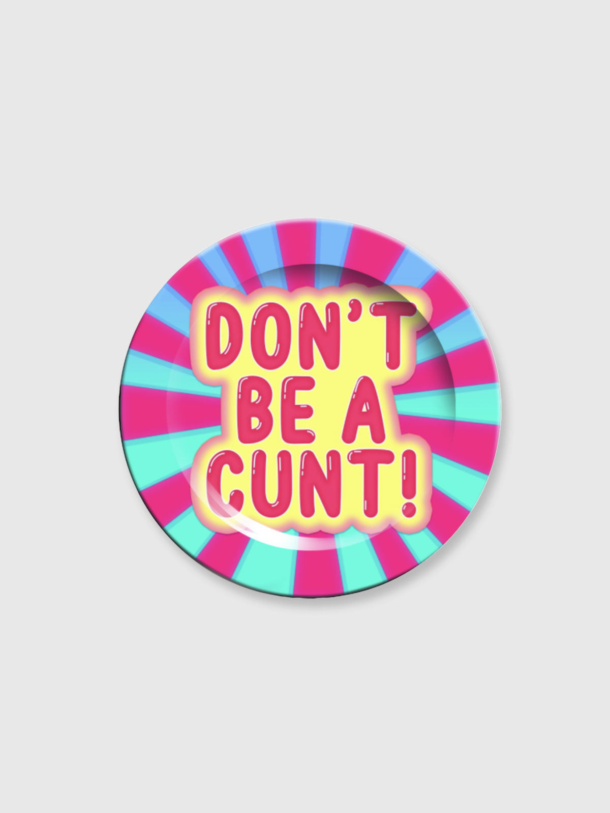Side Plate 6" - Don't Be A Cunt