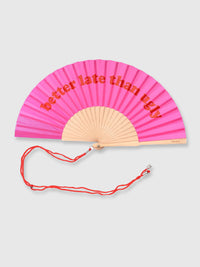 Fisura - Better Late Than Ugly Fan - Pink