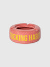 Fisura - Fucking Habit Ash Tray - Pink