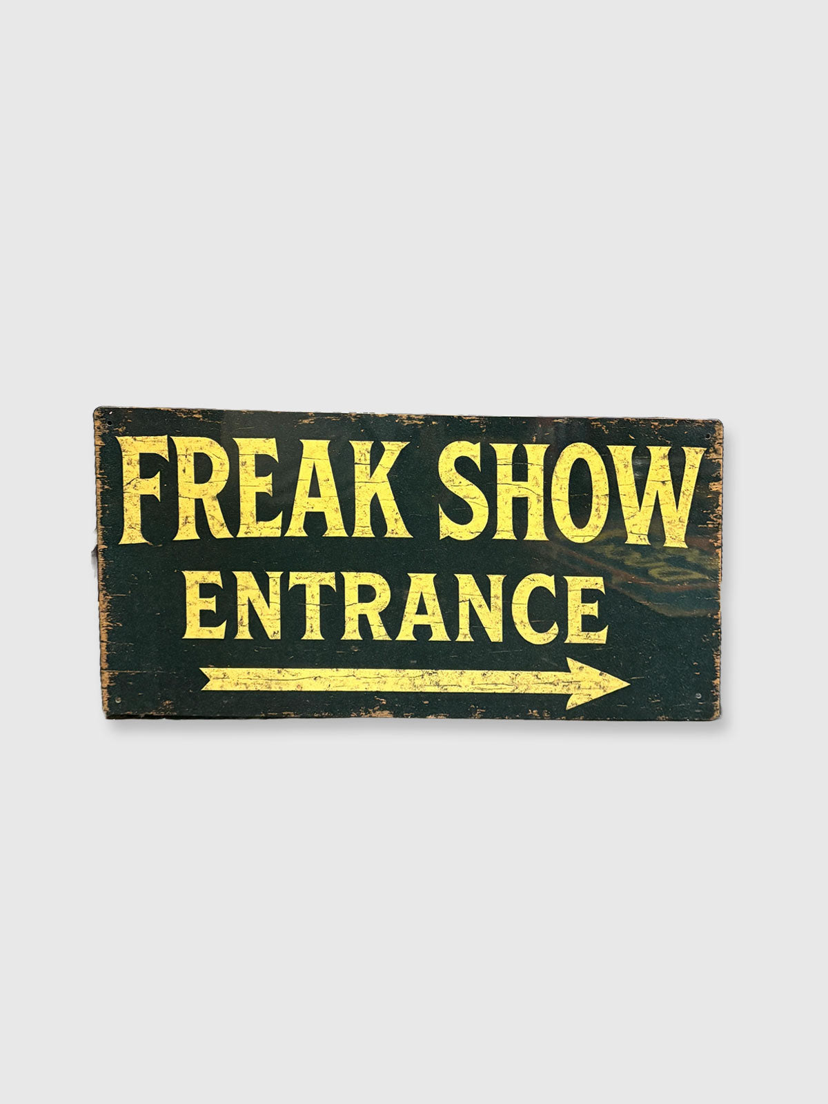 Freak Show Entrance - Circus Style Tin Sign