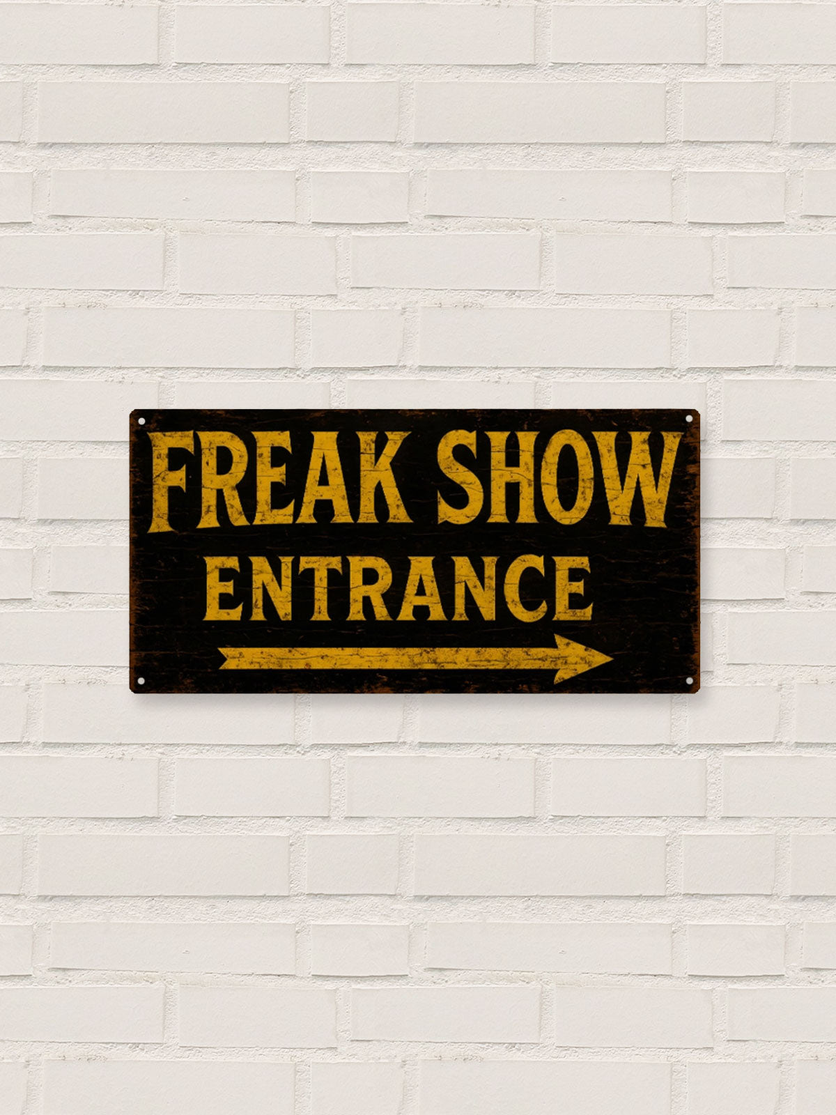 Freak Show Entrance - Circus Style Tin Sign