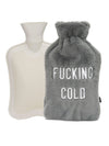 Fisura 'Fucking Cold' Hot Water Bottle