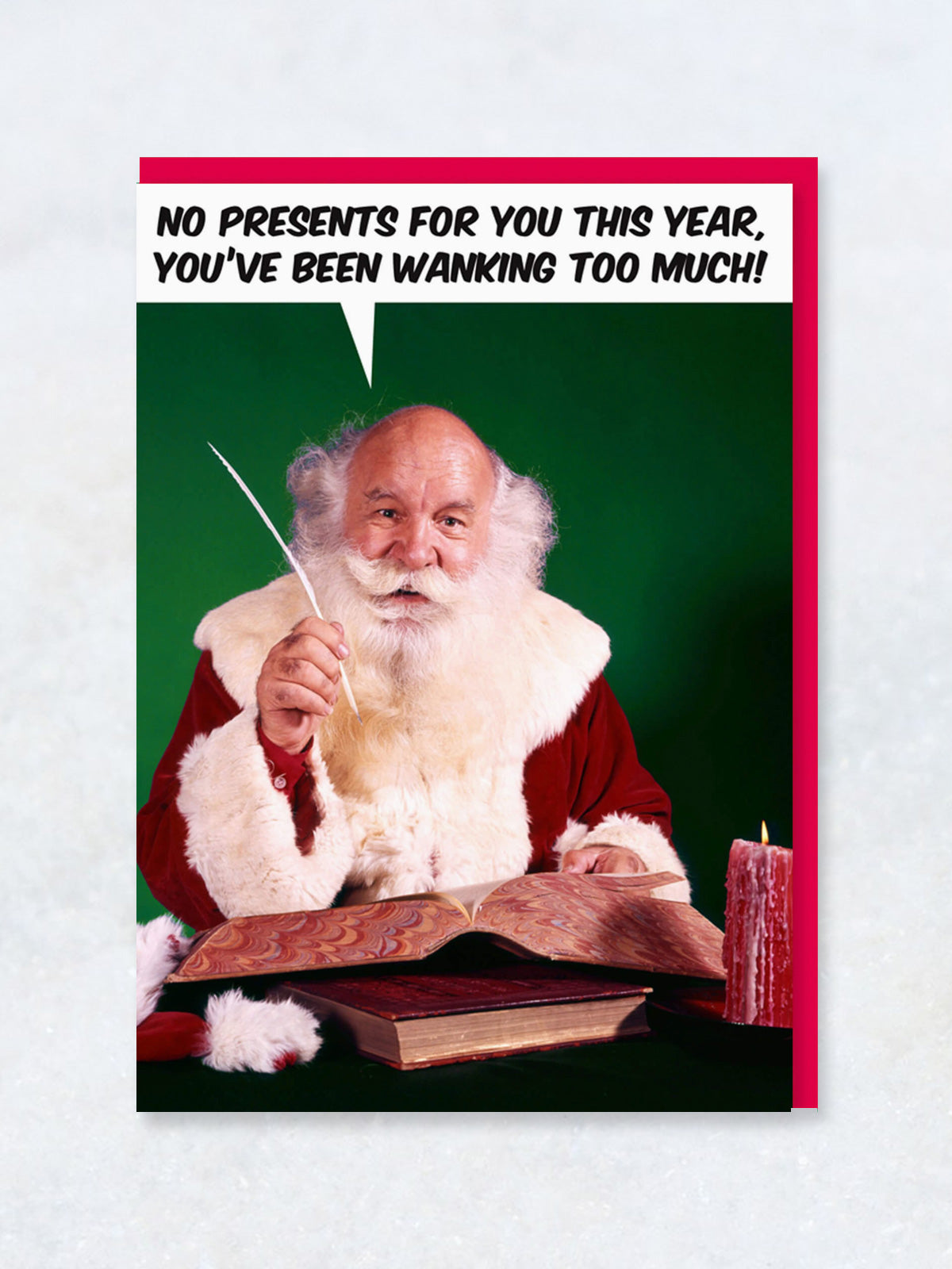 Greeting Card - Santa Too Much W*Nking