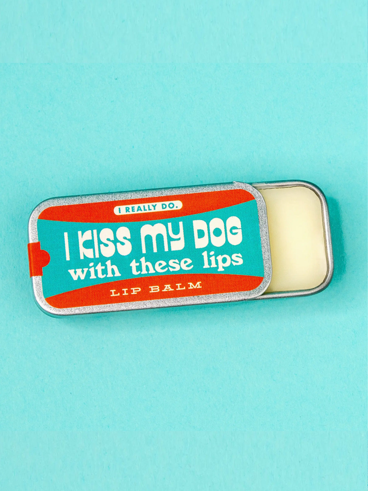 I Kiss My Dog With These Lips - Lip Balm