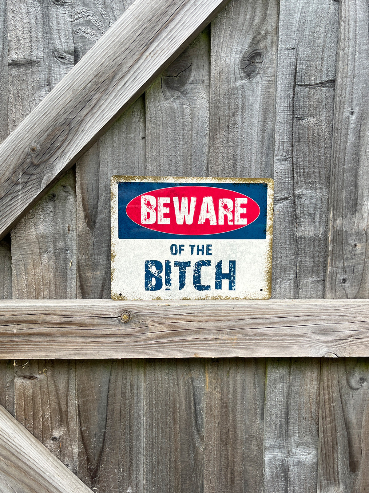 Beware Of The Bitch Metal Sign