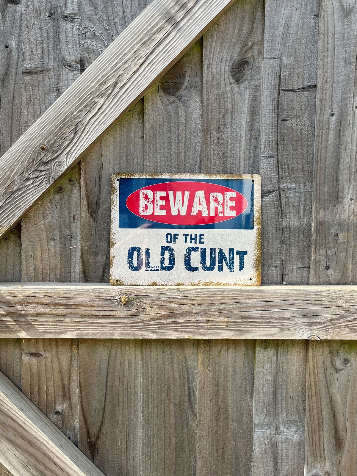 Beware Of The Old Cunt Metal Sign