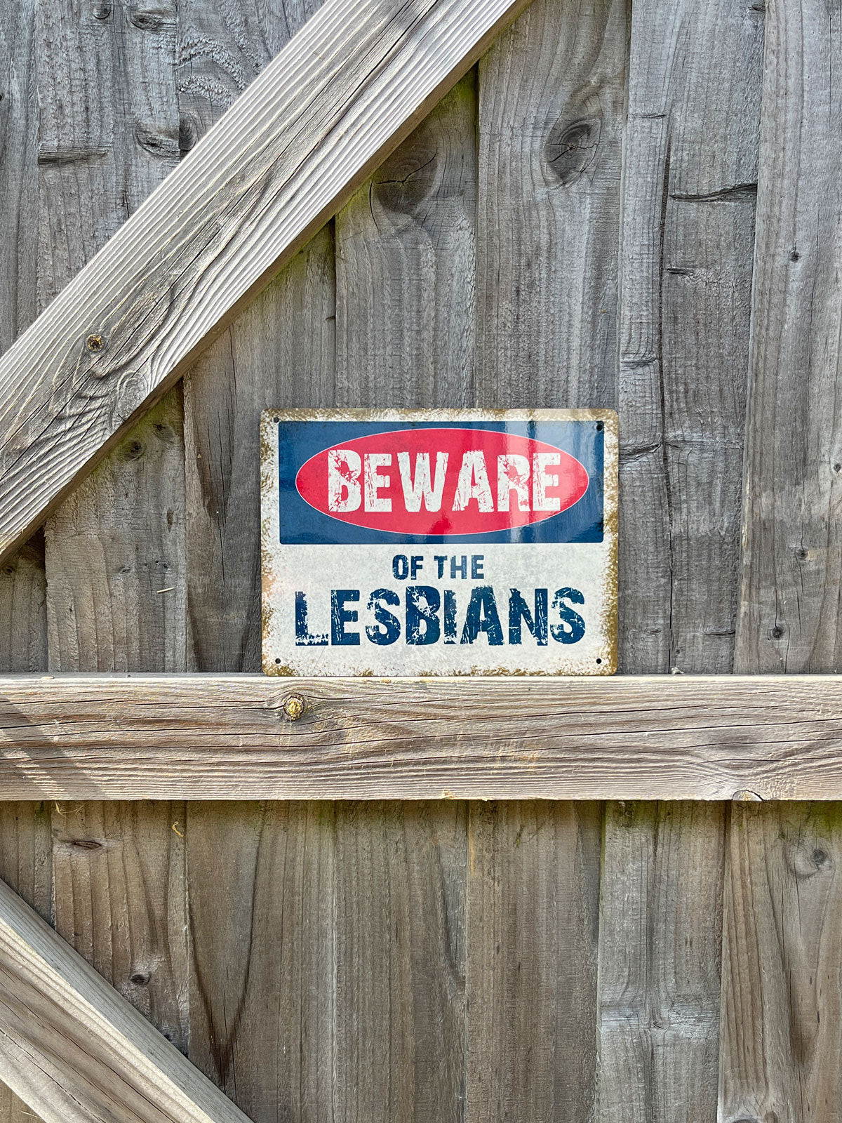 Beware Of The Lesbians Metal Sign